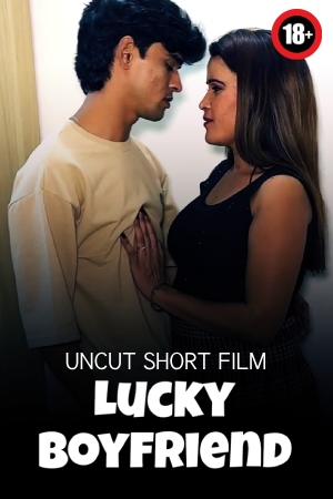 Lucky Boyfriend 2025 - Hindi - Uncut Short Film