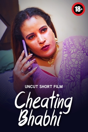 Cheating Bhabhi 2025 - Hindi - Uncut Short Film