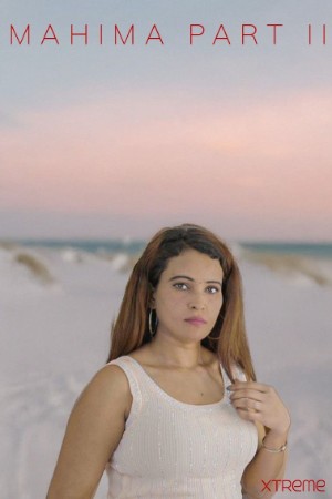 Mahima Part 2 2025 - Malayalam - Xtreme