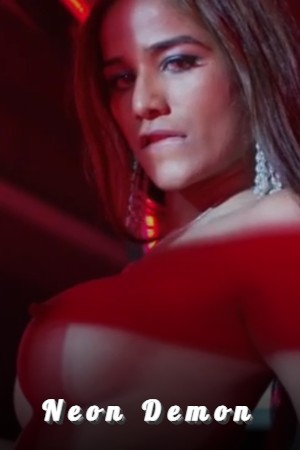 Neon Demon (Full Version) - Poonam Pandey