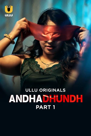 Andhadhundh S01 2026 - Hindi - Ullu App