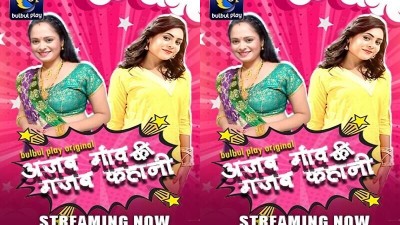 Ajab Gaaw Ki Ghazab Kahani 2025 - Hindi - BulBulPlay App