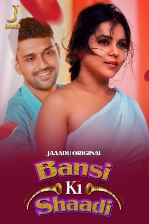 Bansi Ki Shaadi S01 2025 - Hindi - Jaaadu App