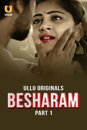 Besharam S01 2025 - Hindi - Ullu App