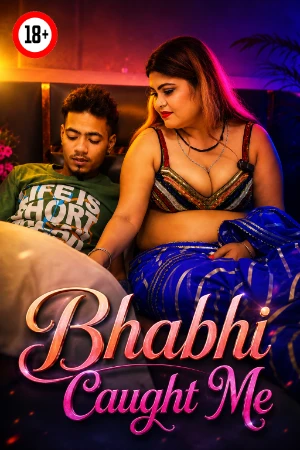 Bhabhi Caught Me 2026 - Hindi - UNCUT Short Film
