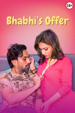 Bhabhi's Offer 2025 - Hindi - Uncut Short Film