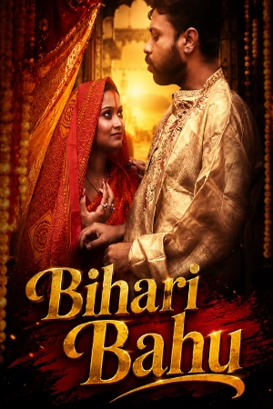 Bihari Bahu 2026 - Hindi - Uncut Short Film