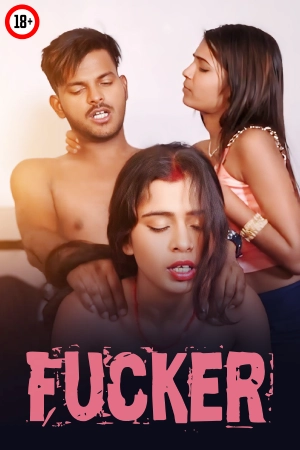 Fucker 2025 - Hindi - Uncut Short Film