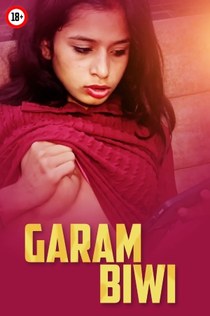 Garam Biwi 2025 - Hindi - Uncut Short Film