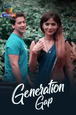 Generation Gap S01 2025 - Hindi - Atrangii App