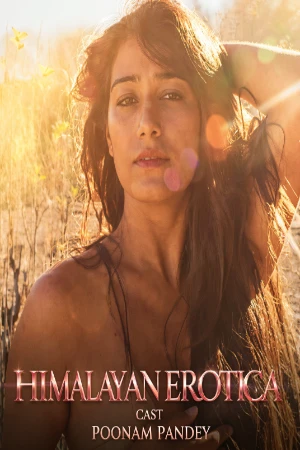 Himalayan Erotica 2020 - Hindi - Poonam Pandey App