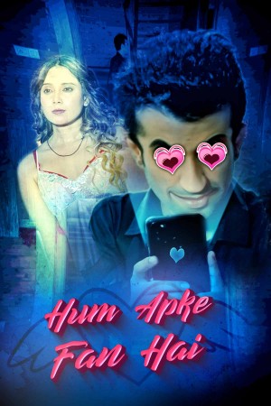 Hum Aapke Fan Hai..
