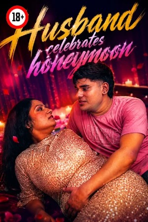 Husband Celebrates Honeymoon 2026 - Hindi - UNCUT Short Film