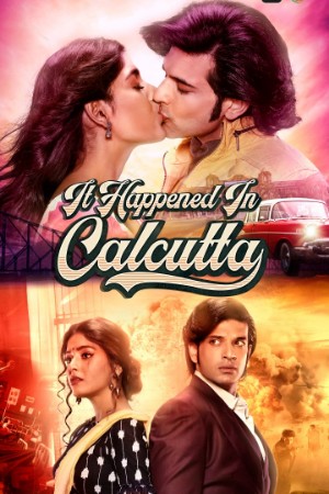 It Happened In Calcutta - AltBalaji