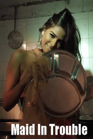 Maid in Trouble (Poonam Pandey)