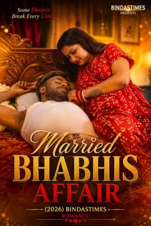 Married Bhabhis Affair 2026 - Hindi - Uncut short Film