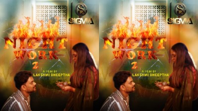 Night Work 2 2025 - Malayalam - Sigma Series App