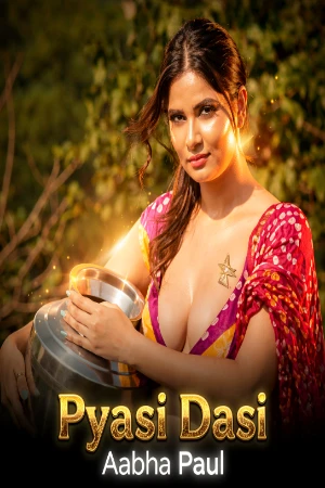 Pyasi Dasi 2020 - Aabha Paul