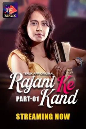 Rajani Ke Kand S01 2025 - Hindi - Teflix App
