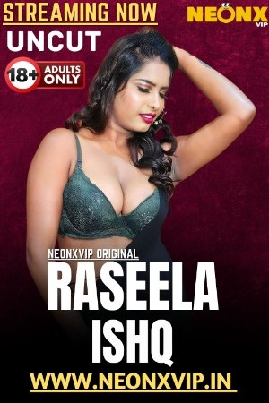 Raseela Ishq 2025 - Hindi - Neonx App