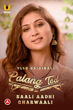 Palang Tod (Saali Aadhi Gharwaali)