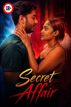 Secret Affair 2026 - Hindi - UNCUT Short Film