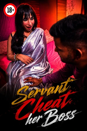 Servant Cheat Her Boss 2026 - Hindi - UNCUT Short Film