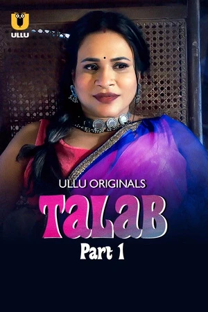 Talab S01 2025 - Hindi - Ullu App