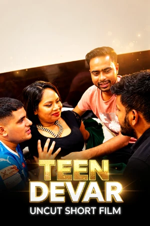 Teen Devar 2026 - Hindi - Uncut Short Film