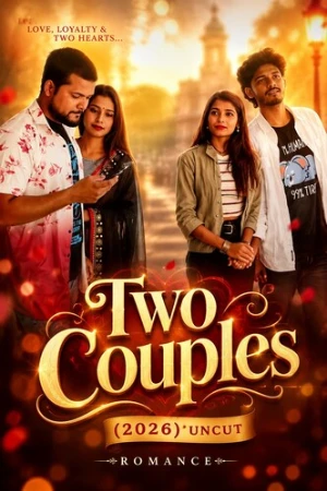 Two Couples 2026 - Hindi - Uncut Short Film