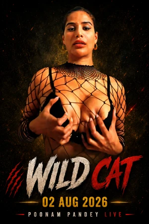 Wild Cat 02 Aug 2026 - Poonam Pandey - Onlyfans Live