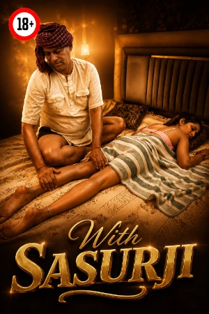 Threesome With Sasurji 2026 - Hindi - UNCUT Short Film