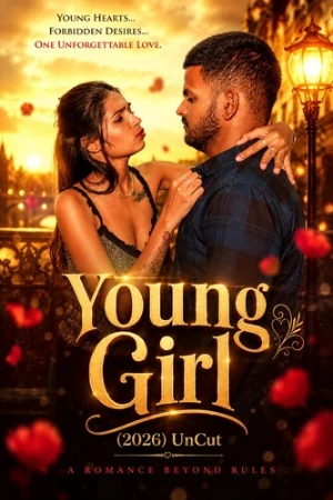 Young Girl 2026 - Hindi - UNCUT Short Film
